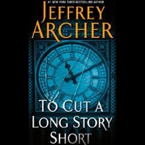 To Cut a Long Story Short
